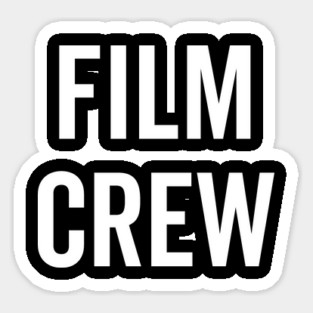 Film Crew Sticker