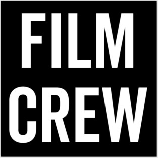 Film Crew Posters and Art