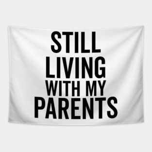 Still Living with My Parents Tapestry