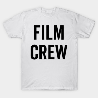 Film Crew T-Shirt