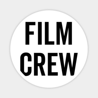 Film Crew Magnet