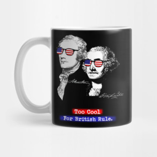 Too Cool For British Rule Mug