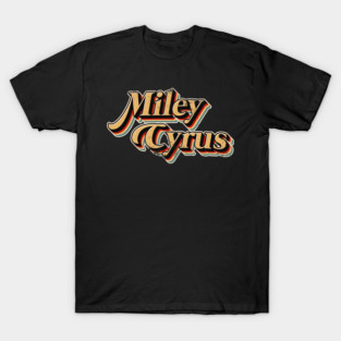 Miley Cyrus Text - Vintage Retro Distressed Typography! T-Shirt