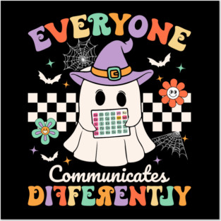Everyone Communicates Differently Cute Ghost Halloween Design Posters and Art