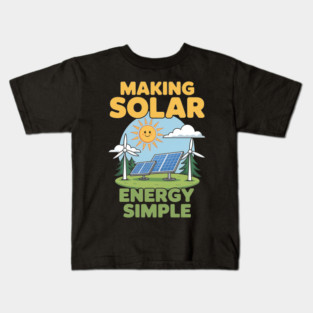 Making Solar Energy Simple Kids T-Shirt