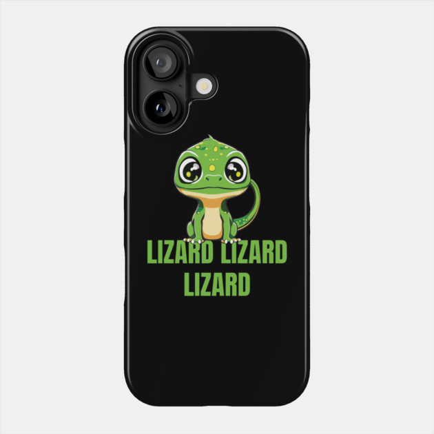 Lizard-Lizard-Lizard-Meme Phone Case by Creatifly Graphic Tees