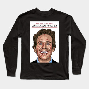 Dennis Reynolds American Psycho Long Sleeve T-Shirt