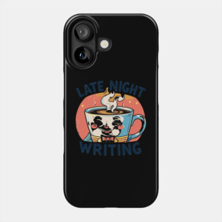 Late Night Coffee Writing Phone Case