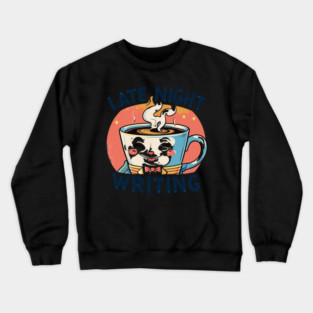 Late Night Coffee Writing Crewneck Sweatshirt
