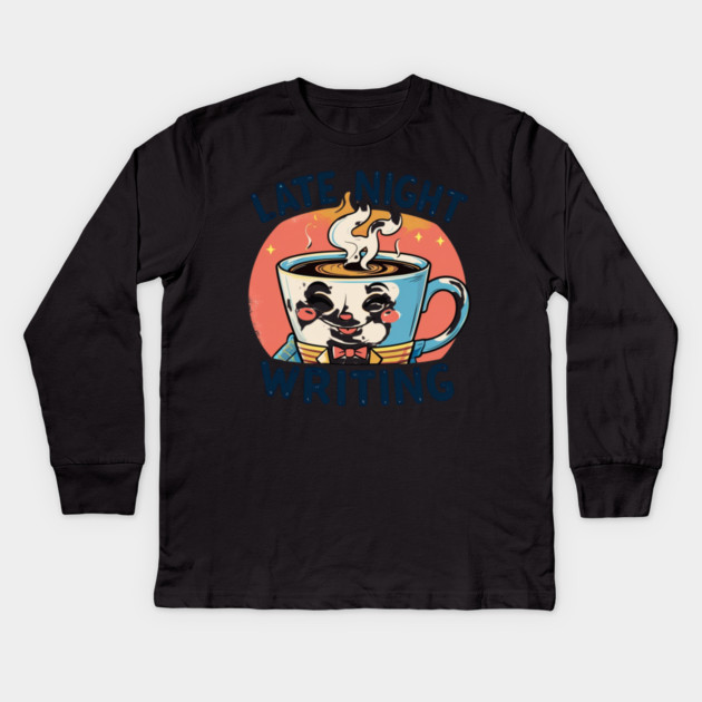 Late Night Coffee Writing Kids Long Sleeve T-Shirt by SR8891