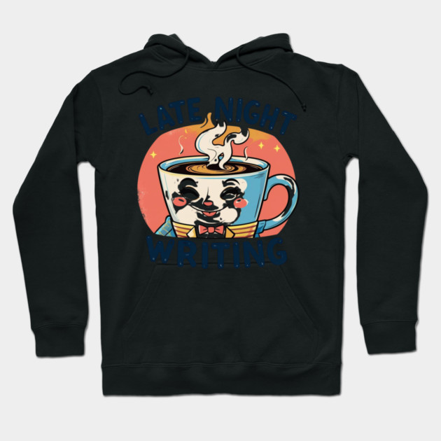 Late Night Coffee Writing Hoodie by SR8891