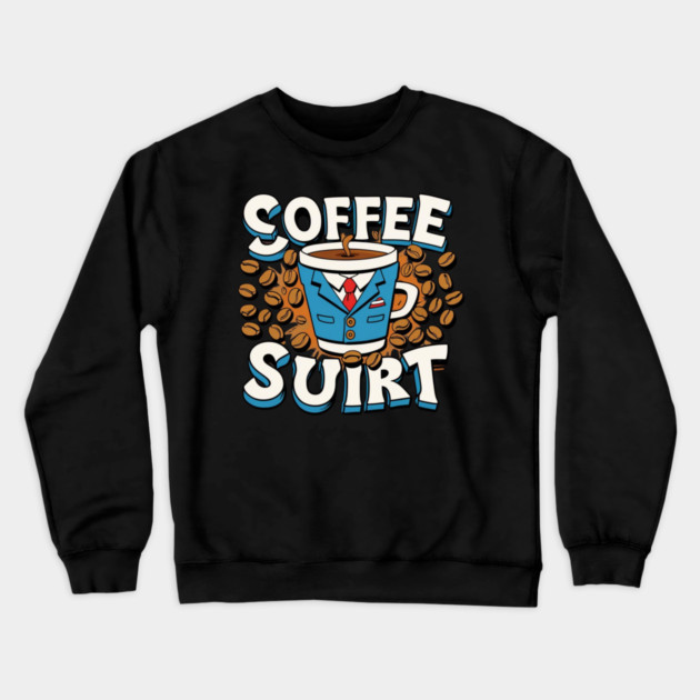 Caffeinated Coffee Writing Crewneck Sweatshirt by SR8891