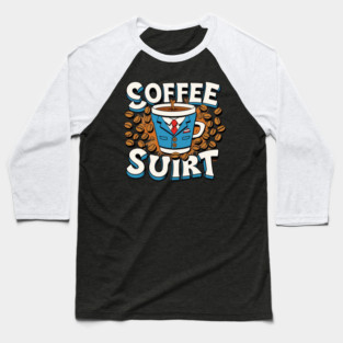 Caffeinated Coffee Writing Baseball T-Shirt