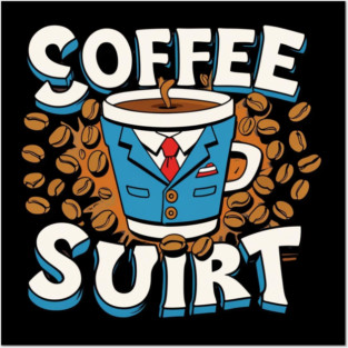 Caffeinated Coffee Writing Posters and Art