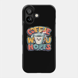 Coffee Writing Days Phone Case