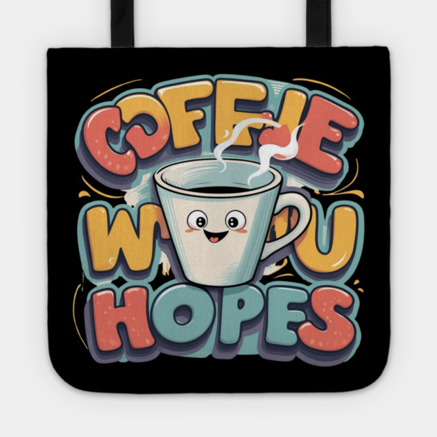 Coffee Writing Days Tote by SR8891