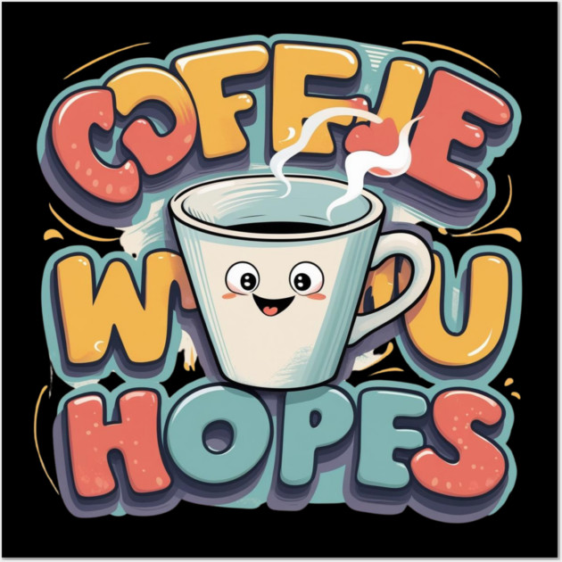 Coffee Writing Days Wall Art by SR8891