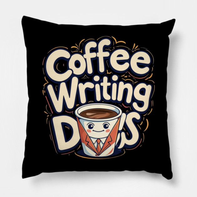 Coffee Writing Day one Pillow by SR8891