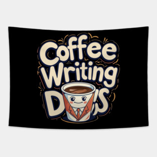 Coffee Writing Day one Tapestry
