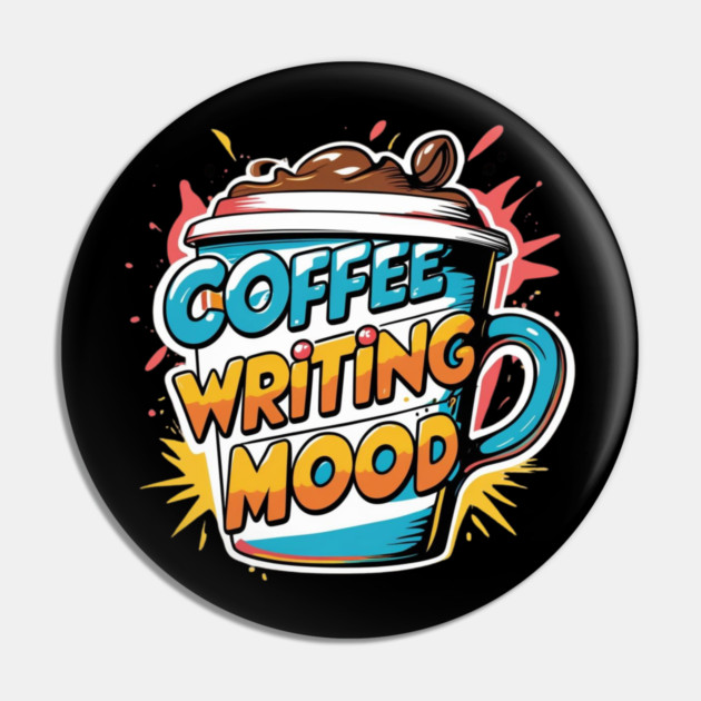 Coffee Writing Mood Pin by SR8891