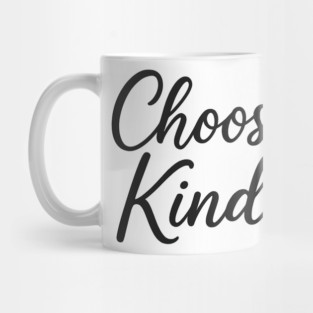 Choose Kindness Mug