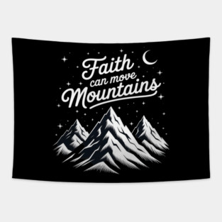 Faith Can Move Mountains Christian Jesus God Bible Verse Tapestry