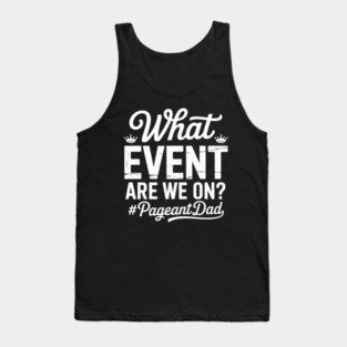 Funny Pageant Dad Pageant Father Tank Top