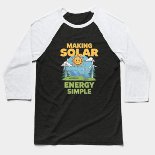 Making Solar Energy Simple Baseball T-Shirt
