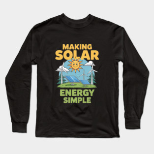 Making Solar Energy Simple Long Sleeve T-Shirt