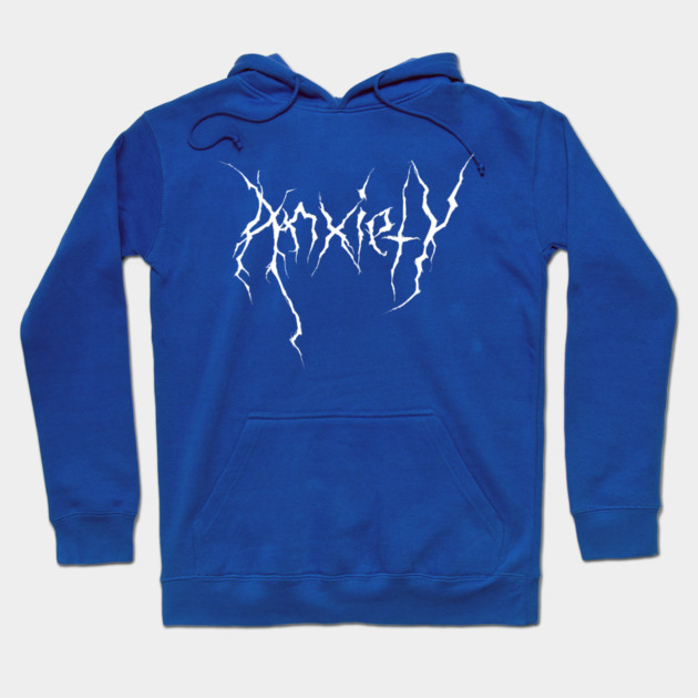 Death Metal Anxiety Hoodie by casualteesinc