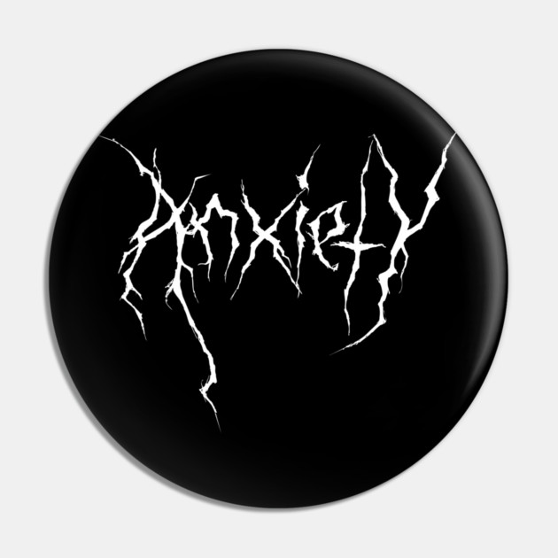 Death Metal Anxiety Pin by casualteesinc
