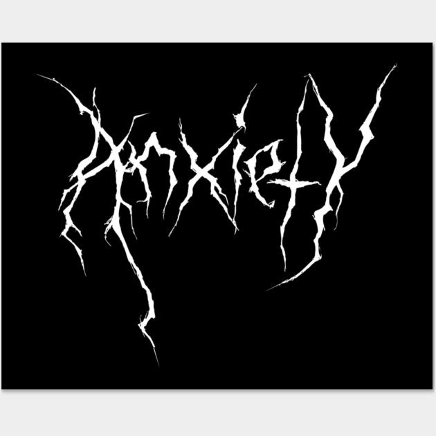 Death Metal Anxiety Wall Art by casualteesinc