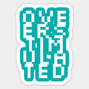 Overstimulated – Optical Illusion Sticker