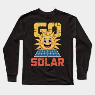 Solar Power Sun Energy. Long Sleeve T-Shirt