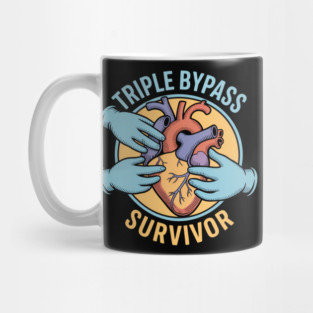 Heart Surgery Patient Triple Bypass Survivor Cool Get Well Fun Mug