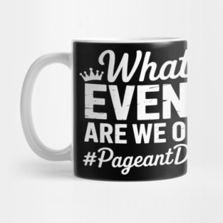 Funny Pageant Dad Pageant Father Mug