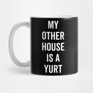 My Other House is a Yurt Mug