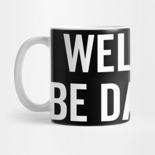 Well I’ll be Damned Mug