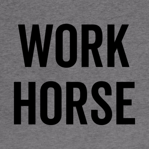 Work Horse by Frank Ring