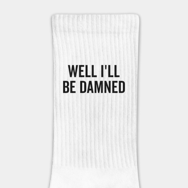 Well I’ll be Damned by Frank Ring