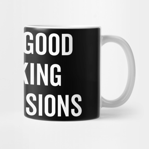 Really Good at Making Bad Decisions by Frank Ring