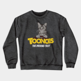 Toonces The Driving Test Crewneck Sweatshirt