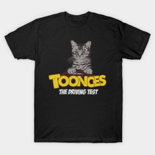 Toonces The Driving Test T-Shirt
