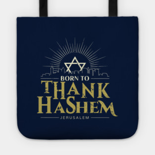 Born to Thank HaShem – Jerusalem Skyline Tote