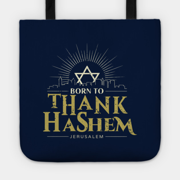 Born to Thank HaShem – Jerusalem Skyline Tote by Thank HaShem