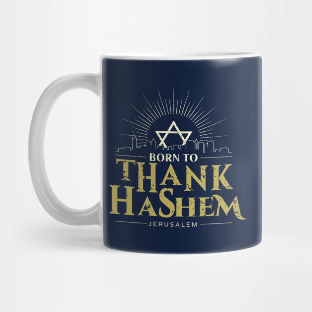 Born to Thank HaShem – Jerusalem Skyline by Thank HaShem
