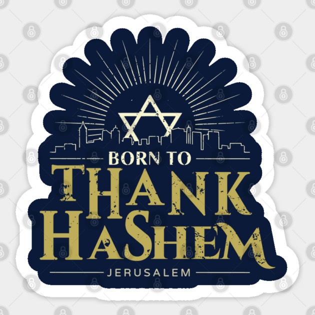 Born to Thank HaShem – Jerusalem Skyline Sticker by Thank HaShem