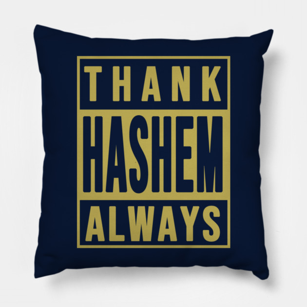 Thank Hashem Always Pillow by Thank HaShem