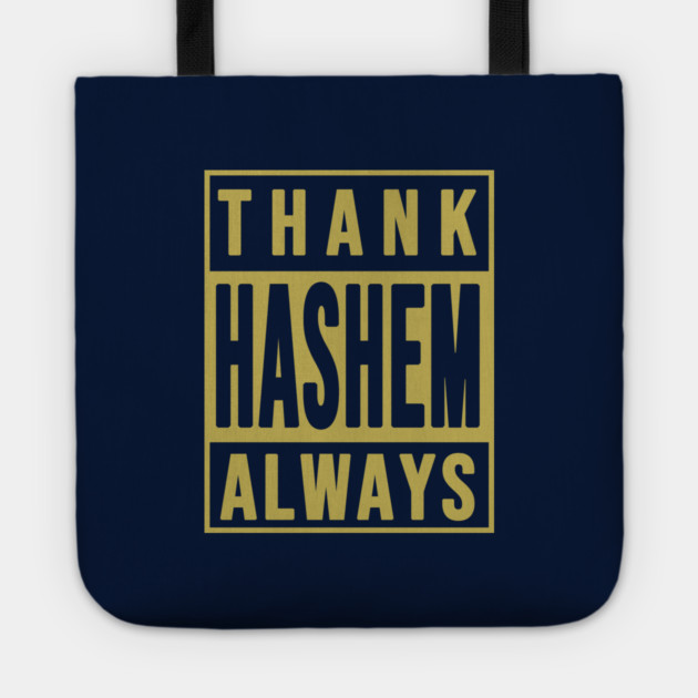 Thank Hashem Always Tote by Thank HaShem