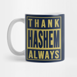 Thank Hashem Always Mug